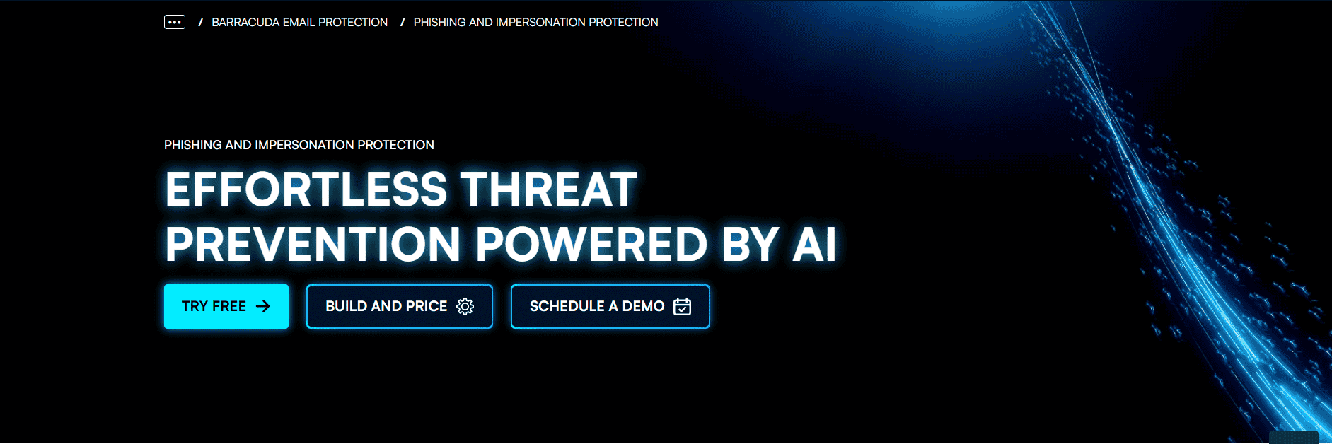 Barracuda phishing and impersonation protection webpage featuring the headline “Effortless Threat Prevention Powered by AI” with Try Free, Build and Price, and Schedule a Demo buttons.
